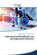 Laboratoriumhandboek van de organische chemie I 