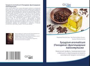 Syzygium aromaticum (Gwozdika): fungicidnye nanoämul'sii