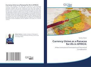 Currency Union as a Panacea for ills in AFRICA: