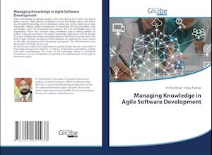 Managing Knowledge in Agile Software Development