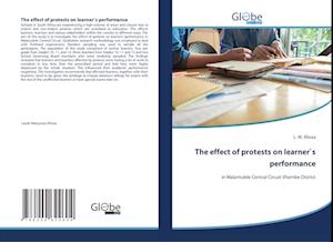 The effect of protests on learner`s performance