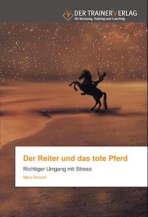 Der Reiter und das tote Pferd