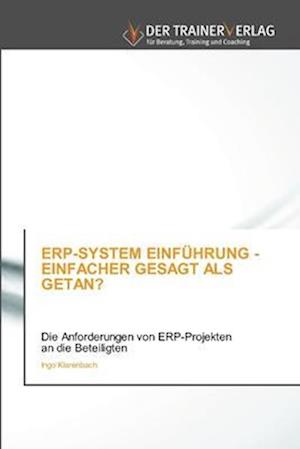 ERP-SYSTEM EINFÜHRUNG - EINFACHER GESAGT ALS GETAN?