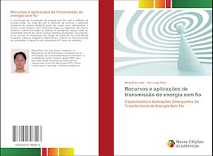 Recursos e aplicações de transmissão de energia sem fio