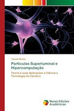 Partículas Superluminal e Hipercomputação