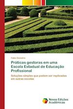 Práticas gestoras em uma Escola Estadual de Educação Profissional