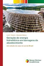 Geração de energia hidrelétrica em barragens de abastecimento