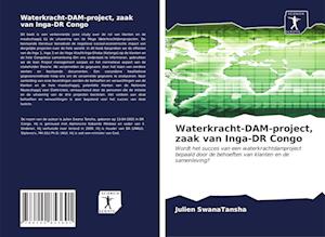 Waterkracht-DAM-project, zaak van Inga-DR Congo