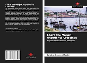 Leave the Margin, experience Crossings