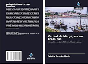 Verlaat de Marge, ervaar Crossings