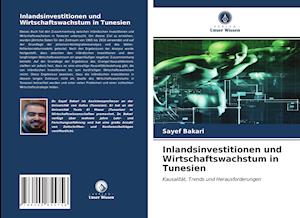 Inlandsinvestitionen und Wirtschaftswachstum in Tunesien