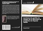 Lecciones de gestión de riesgos de la ejecución de proyectos de impacto rápido