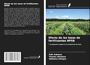 Efecto de las tasas de fertilizantes NPSB