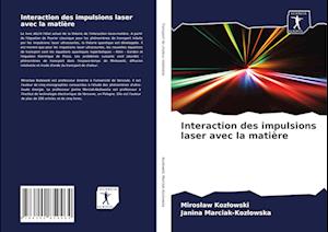 Interaction des impulsions laser avec la matière