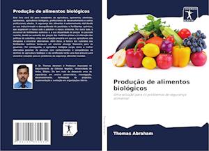 Produção de alimentos biológicos