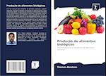 Produção de alimentos biológicos