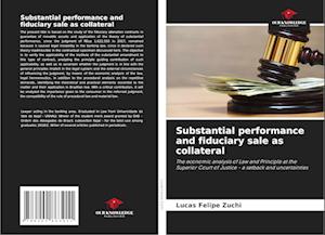 Substantial performance and fiduciary sale as collateral