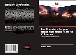 Les financiers les plus riches défendent le projet Columbus