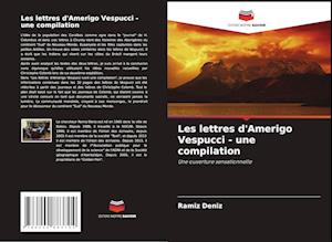 Les lettres d'Amerigo Vespucci - une compilation