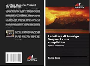 Le lettere di Amerigo Vespucci - una compilation