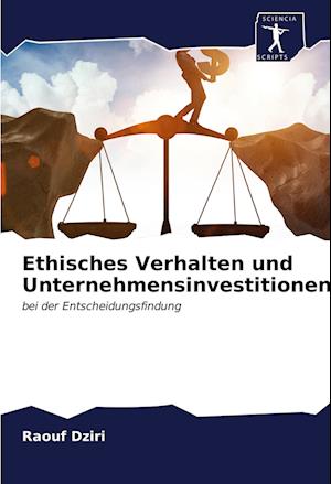 Ethisches Verhalten und Unternehmensinvestitionen