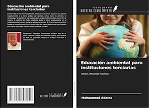 Educación ambiental para instituciones terciarias