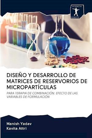 Diseño Y Desarrollo de Matrices de Reservorios de Micropartículas