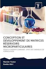 Conception Et Développement de Matrices Réservoirs Microparticulaires