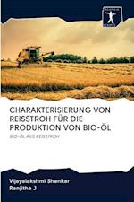 Charakterisierung Von Reisstroh Für Die Produktion Von Bio-Öl