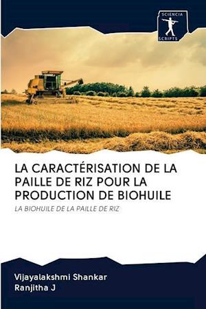 La Caractérisation de la Paille de Riz Pour La Production de Biohuile