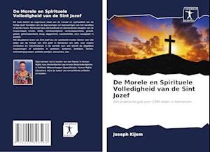 De Morele en Spirituele Volledigheid van de Sint Jozef