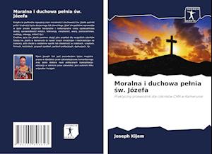 Moralna i duchowa pelnia sw. Józefa