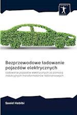 Bezprzewodowe ¿adowanie pojazdów elektrycznych