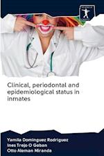 Clinical, periodontal and epidemiological status in inmates