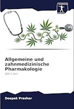 Allgemeine und zahnmedizinische Pharmakologie