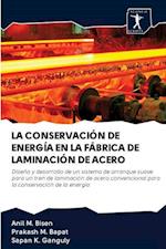 La Conservación de Energía En La Fábrica de Laminación de Acero