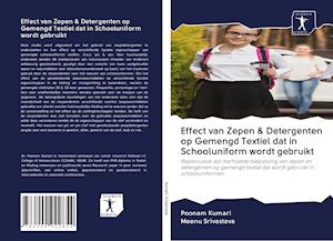 Effect van Zepen & Detergenten op Gemengd Textiel dat in Schooluniform wordt gebruikt