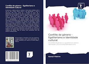 Conflito de género - Egalitarismo e identidade cultural