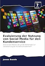 Evaluierung der Nutzung von Social Media für den Kundenservice