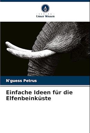 Einfache Ideen für die Elfenbeinküste