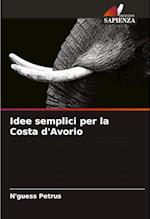 Idee semplici per la Costa d'Avorio