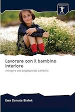 Lavorare con il bambino interiore