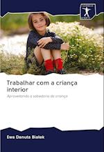 Trabalhar com a criança interior