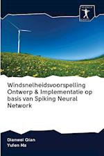 Windsnelheidsvoorspelling Ontwerp & Implementatie op basis van Spiking Neural Network