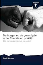 De burger en de gevestigde orde: Theorie en praktijk