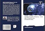 STAR FLIGHT Theory