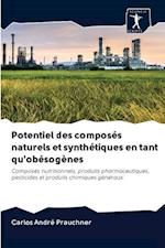 Potentiel des composés naturels et synthétiques en tant qu'obésogènes