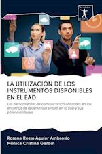 La Utilización de Los Instrumentos Disponibles En El Ead