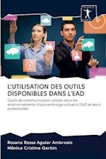 L'Utilisation Des Outils Disponibles Dans l'Ead