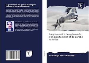 La grammaire des génies de l'anglais familier et de l'arabe familier